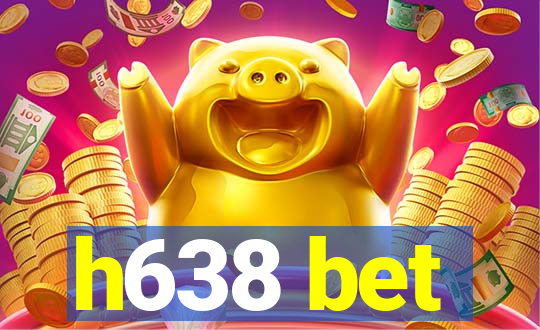 h638 bet